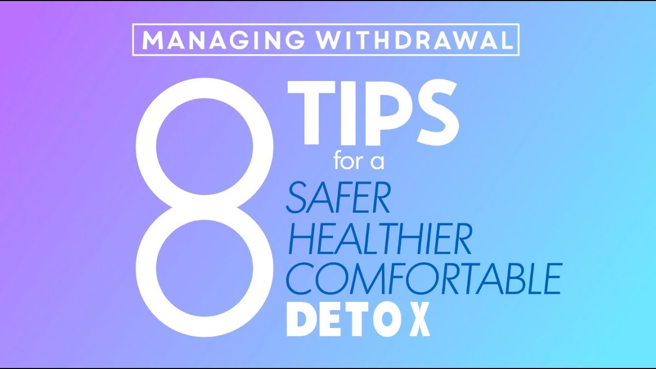 Drug Withdrawal Symptoms and How to Manage It During Detox