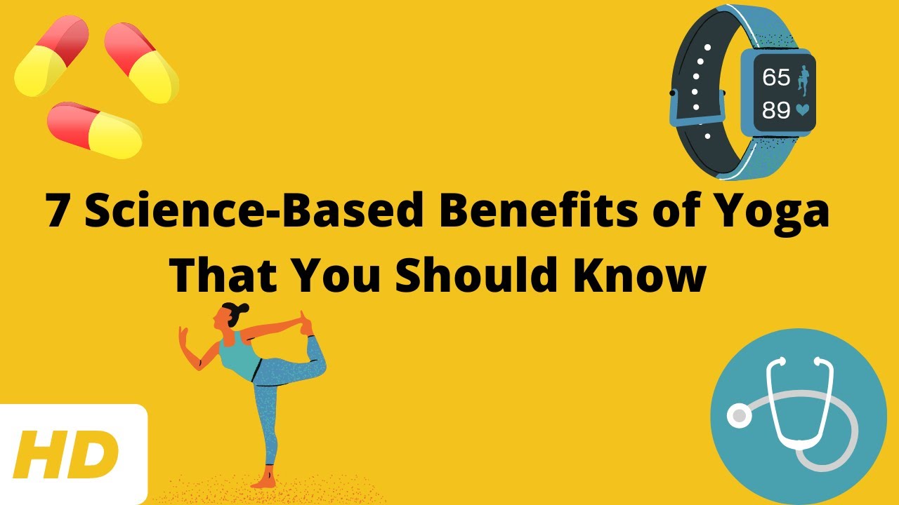 7 Science-Based Benefits of Yoga That You Should Know