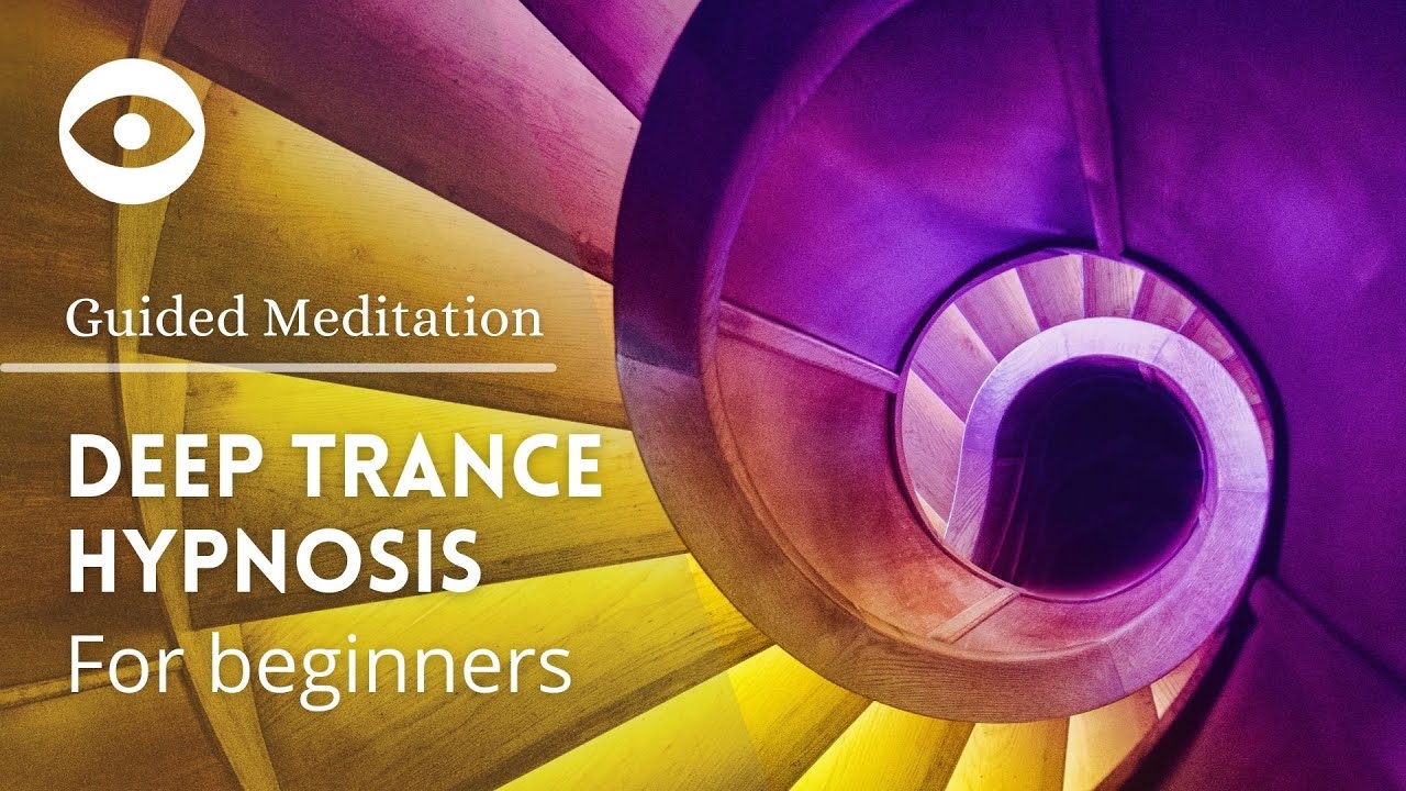 Deep Trance Meditation Guided - hypnosis for beginners