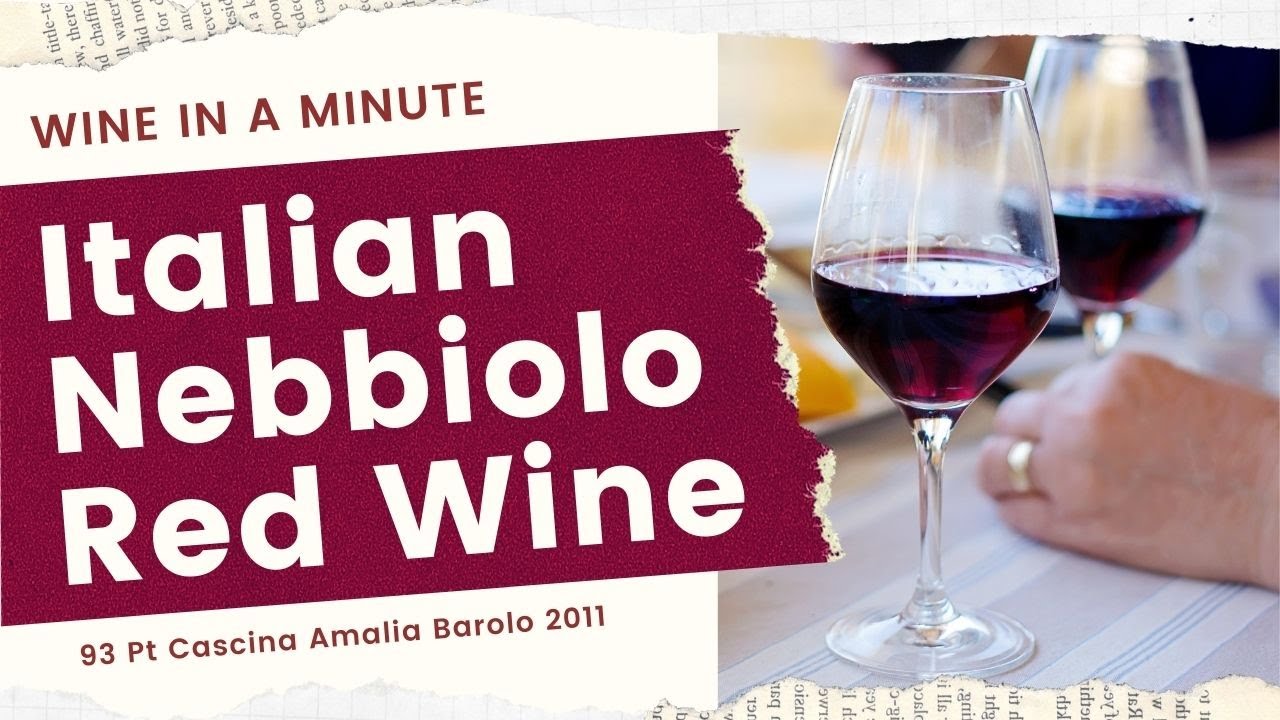 Italian Nebbiolo Red Wine