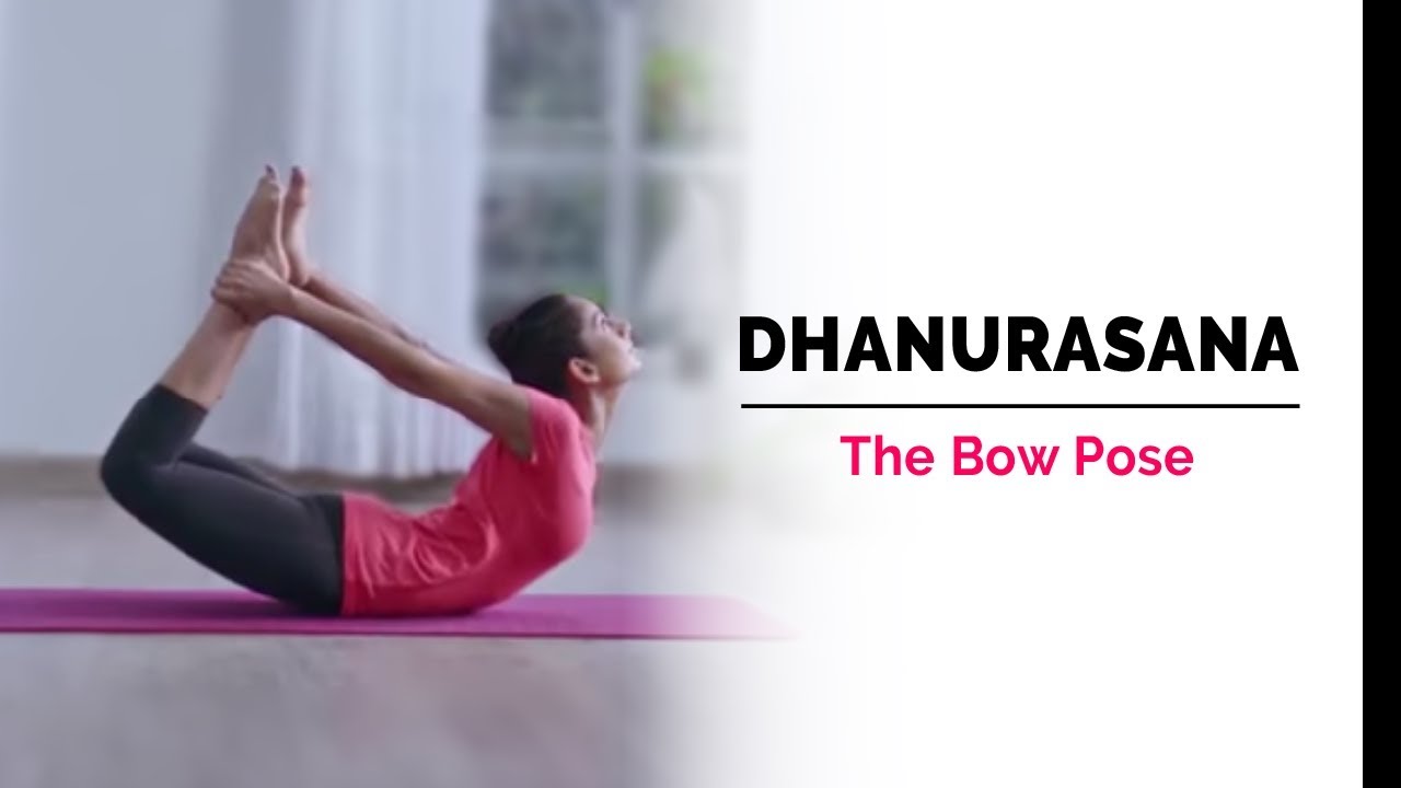Dhanurasana | Bow Pose | Steps | Benefits | Yogic Fitness