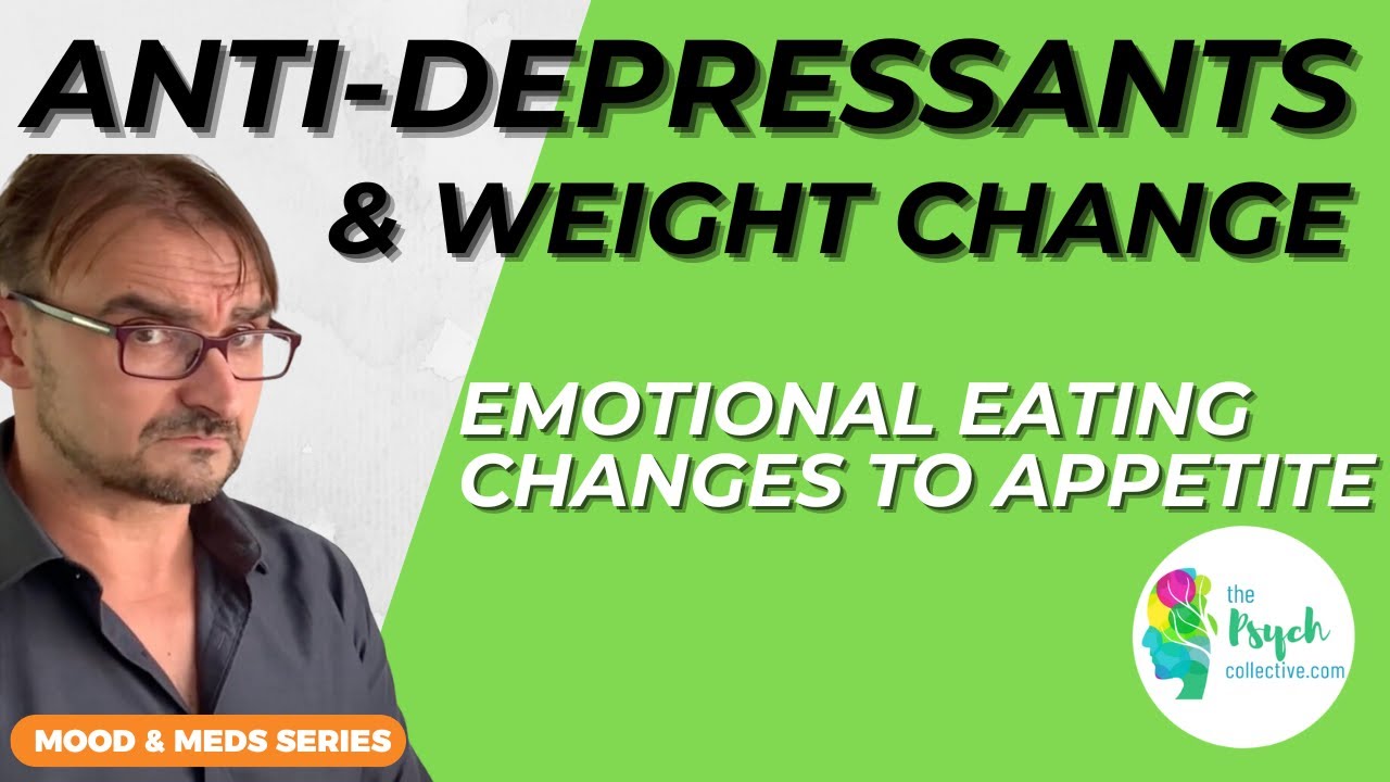 Weight gain and antidepressants: Emotional eating, indifference and effects on appetite.