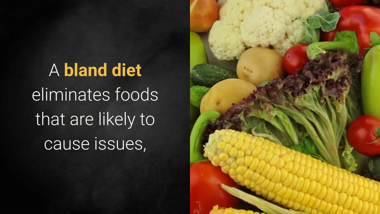 What You Can And Cant Eat On The Bland Diet