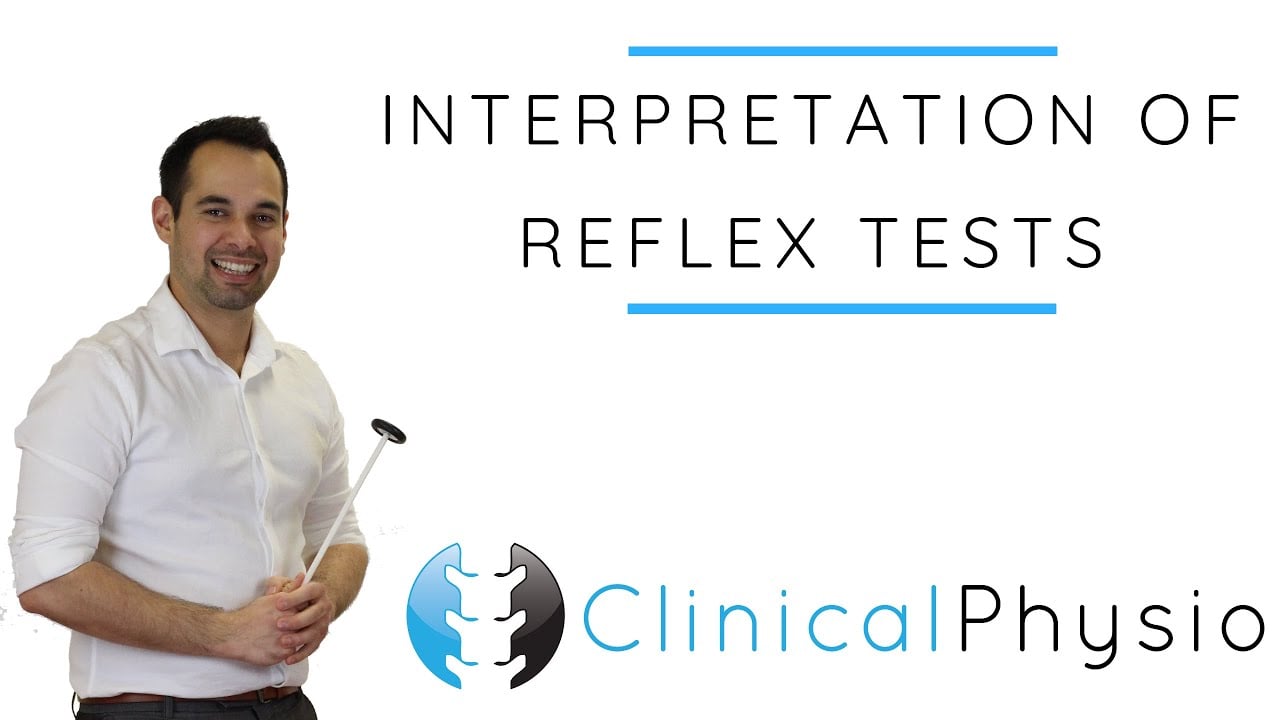 Interpretation of Reflex Tests | Clinical Physio