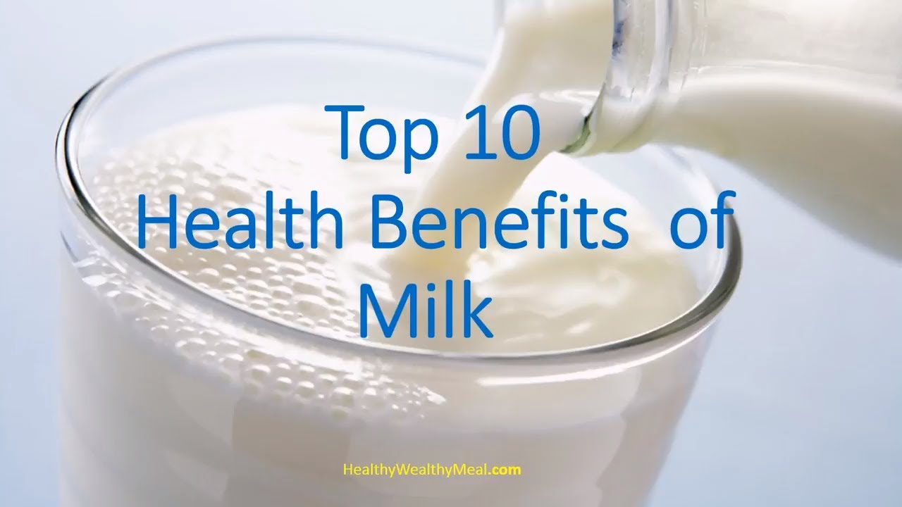 Top 10 Health Benefits of Milk | Healthy Wealthy Tips. Milk Benefits