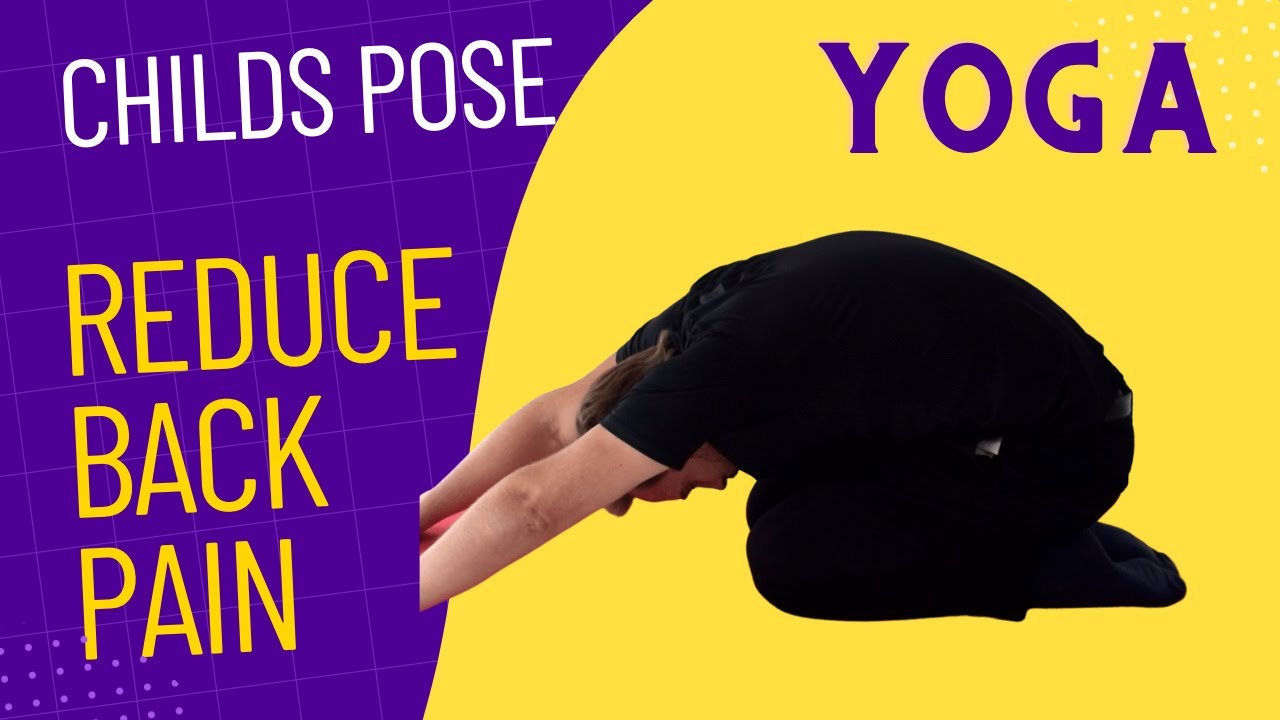 Childs Pose Balasana Yoga Back Pain Stretch