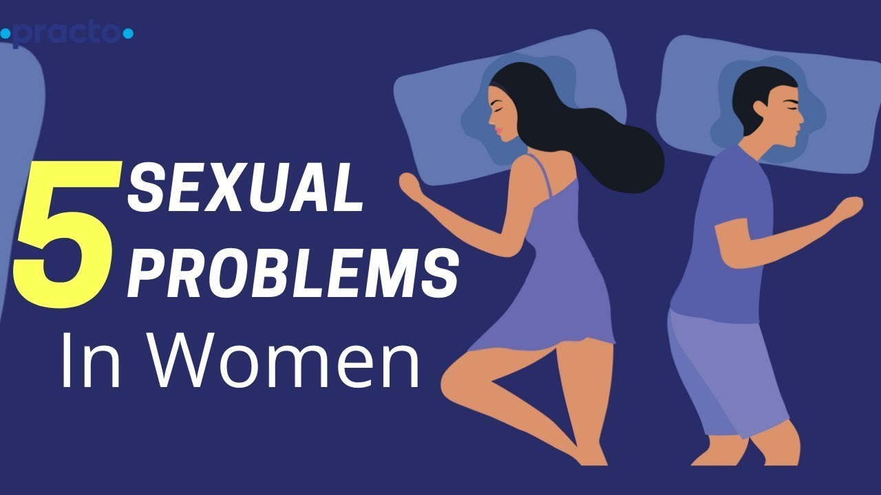 5 Common Sex Problems Women Face [ Hindi ] || Female Sexual Dysfunction - Chapter 1 | Practo