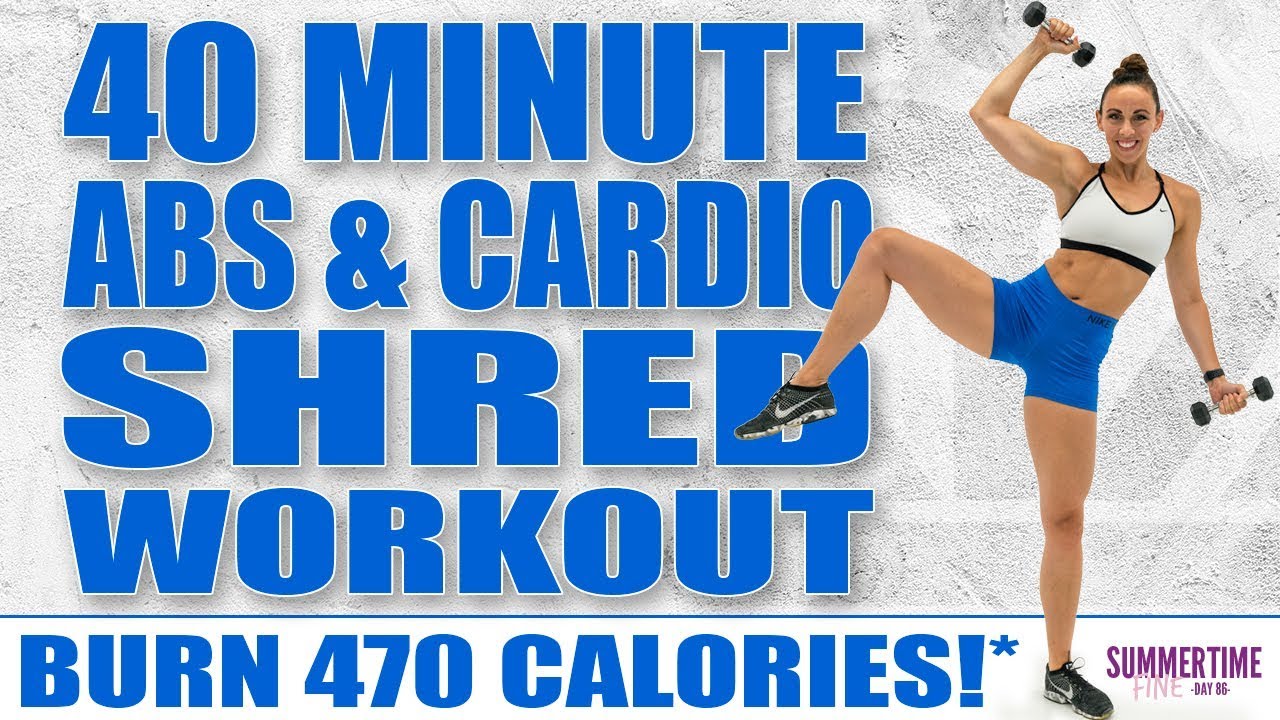 40 Minute Abs & Cardio Shred Workout 🔥Burn 470 Calories!* 🔥Sydney Cummings
