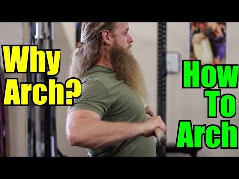 Why We Arch / How To Arch : Bench Press