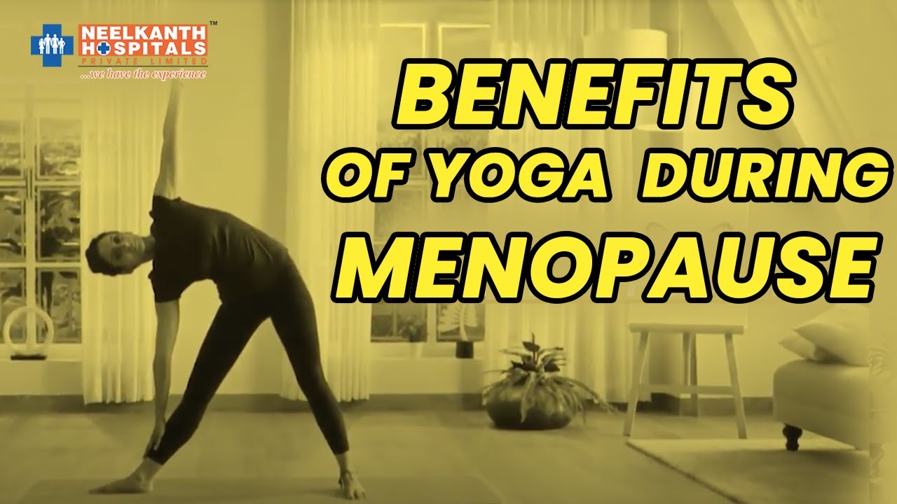 Benefits Of Yoga & Meditation During Menopause EXPLAINED! | 5 Best Yoga Poses for Menopause