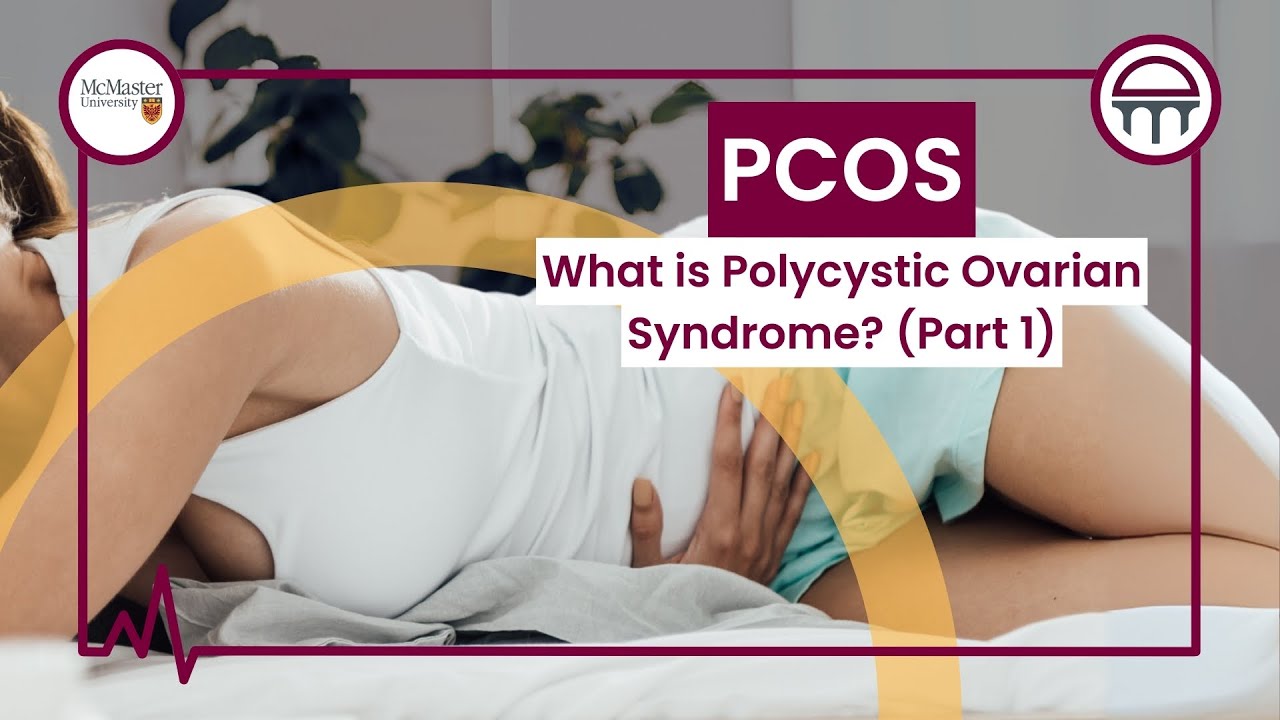 What is Polycystic Ovarian Syndrome (PCOS)? Part I