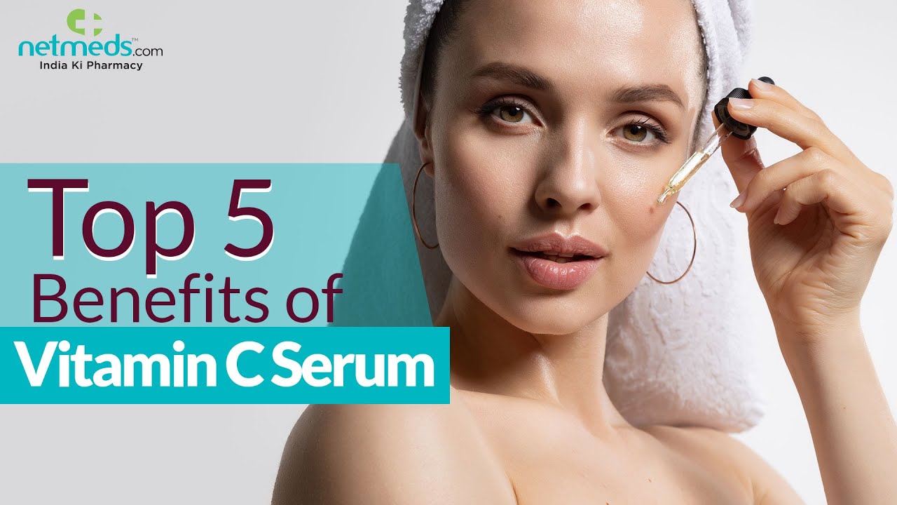 Skin Care: Top 5 Reasons To Use Vitamin C Serum