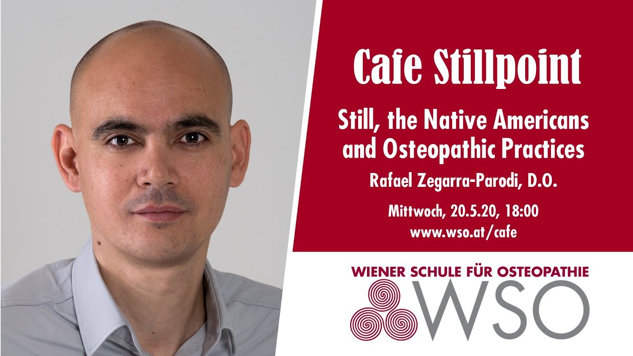 Café Stillpoint 28: Still, the Native Americans and Osteopathic Principles, Rafael Zegarra-Parodi