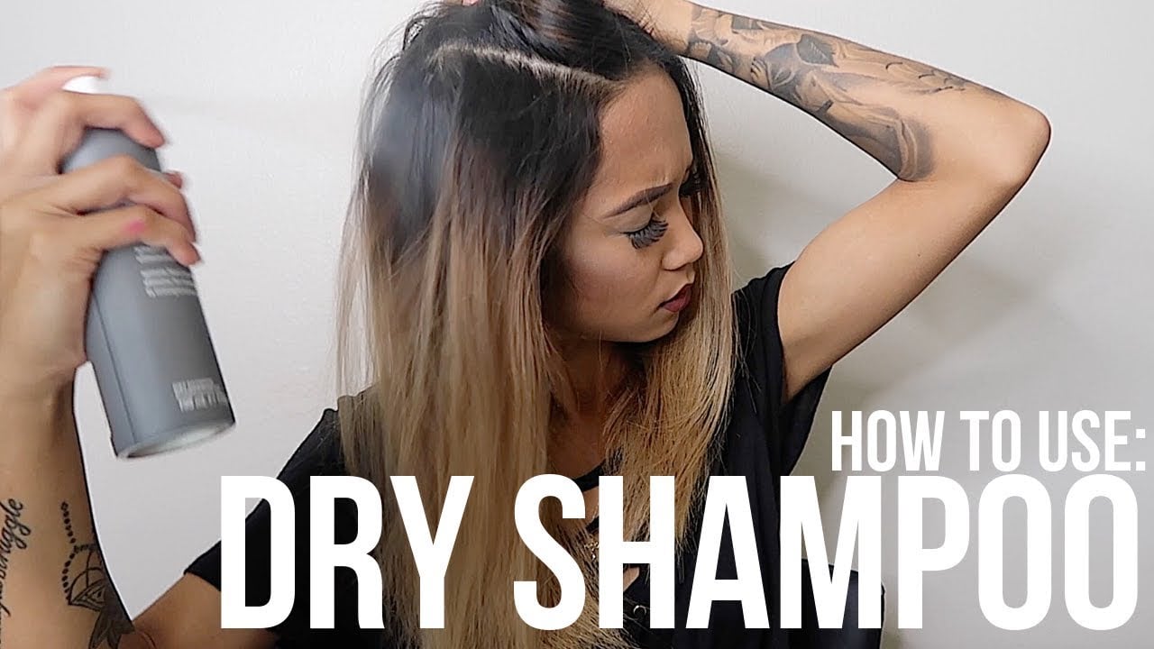HOW TO USE DRY SHAMPOO CORRECTLY!