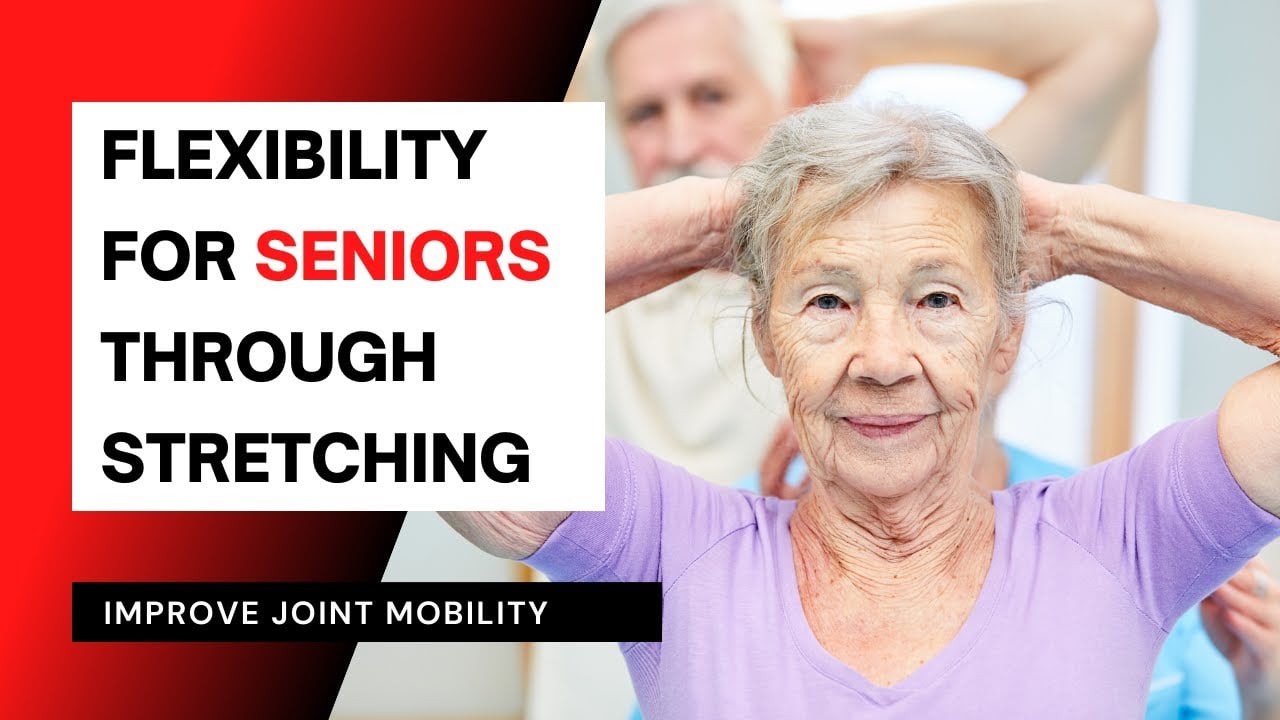 The Benefits of Stretching for Seniors