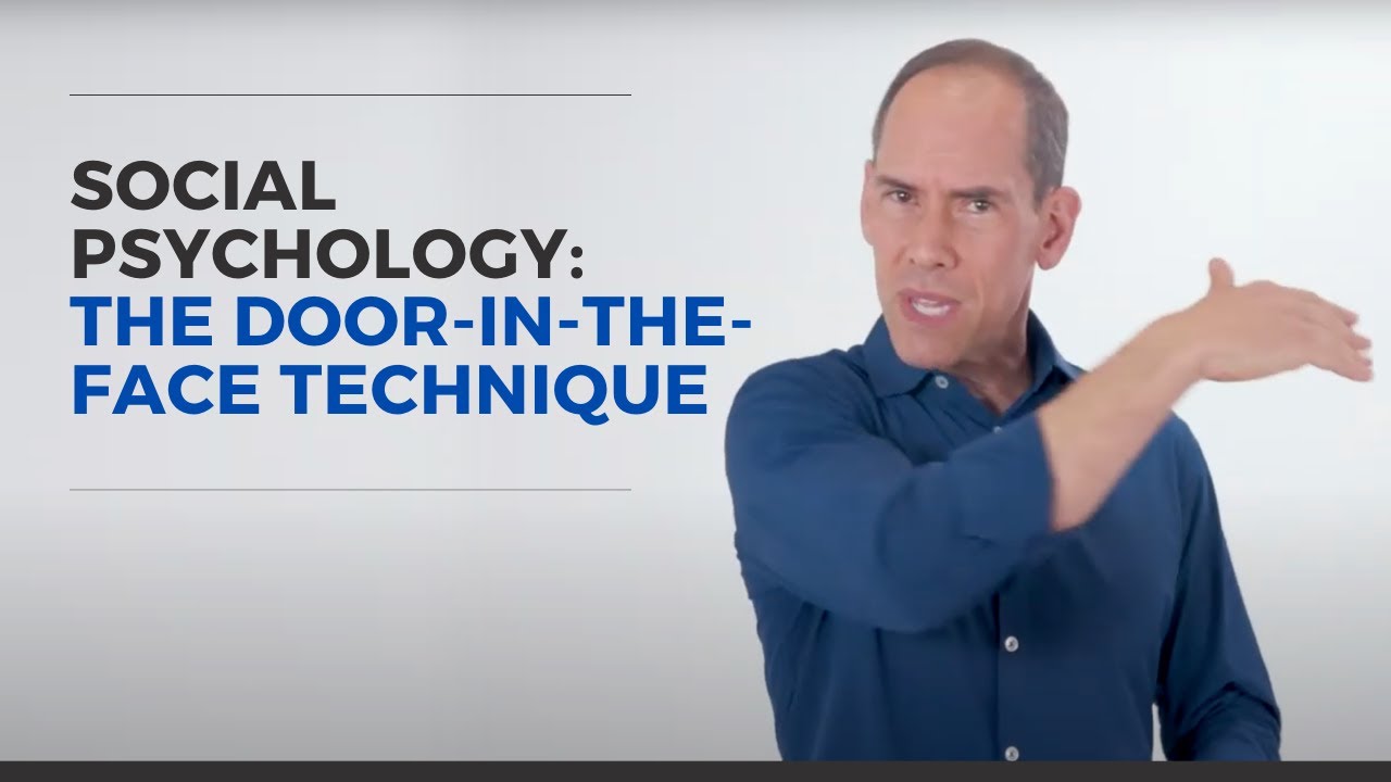 Social Psychology | The Door-in-the-Face Technique By Robert Graham